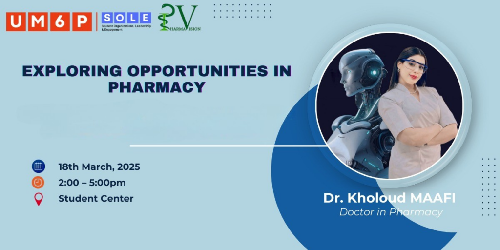 Join Dr. Kholoud Maafi for an enlightening workshop on "Exploring Opportunities in Pharmacy" at UM6P on March 18th, 2025.
