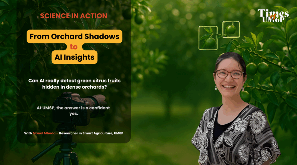 Science in Action #08: From Orchard Shadows to AI Insights — Manal Mhada’s Citrus Detection Breakthrough 1 From Orchard Shadows to AI Insights — Manal Mhada’s Citrus Detection Breakthrough