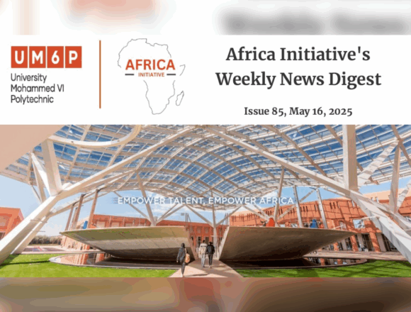 Africa Initiative's Weekly News Digest on its 85th edition Africa Initiative's Weekly News Digest on its 85th edition