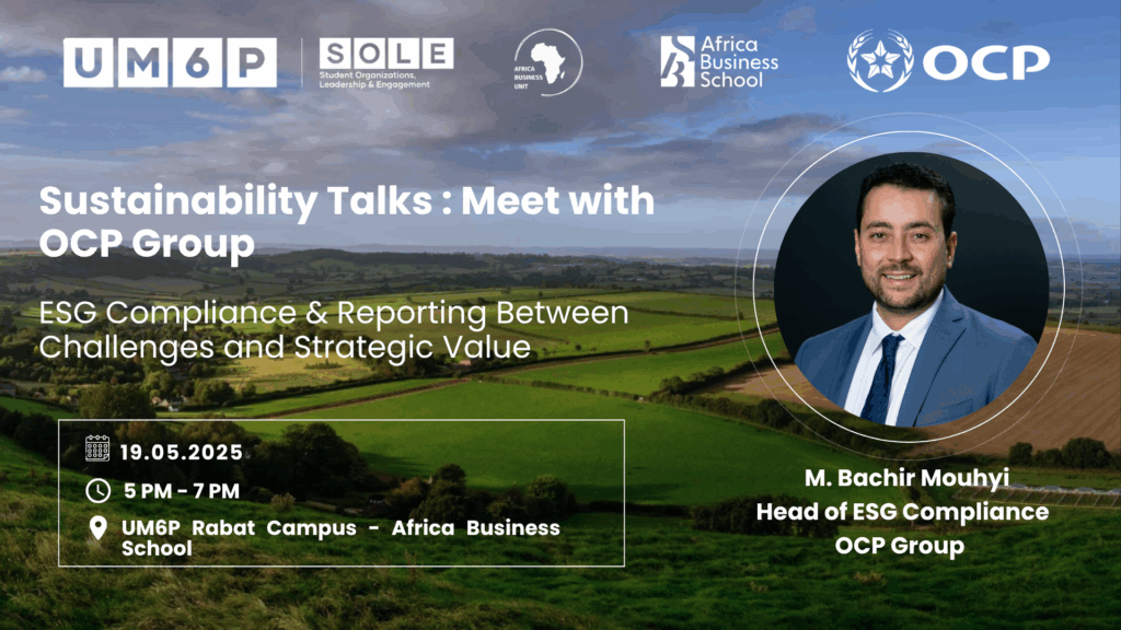 Sustainability Talks – Meet with OCP Group 1 Bachir Mouhyi shares insights on ESG strategy at UM6P’s Sustainability Talks.